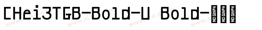 CHei3TGB-Bold-U Bold字体转换